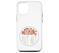 Basketball Nothing but net for Basketball Player Case for iPhone 12/12 Pro