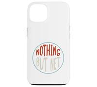 Basketball Nothing but net for Basketball Player Case for iPhone 13