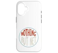 Basketball Nothing but net for Basketball Player Case for iPhone 16