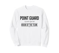 BASKETBALL POINT GUARD POSITION - BRAIN OF THE TEAM Sweatshirt