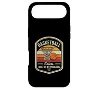 Basketball Solves Most Of My Problems Basketball Player Case for iPhone Air