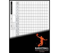 basketball stat tracker player log book: 120 Pages Basketball Game Stats Book - Basketball Stat Sheet Large Score Keeping Book & Stat Sheet Keeping Book for Players, Coaches, Parents