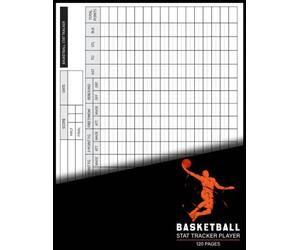 basketball stat tracker player log book: 120 Pages Basketball Game Stats Book - Basketball Stat Sheet Large Score Keeping Book & Stat Sheet Keeping Book for Players, Coaches, Parents