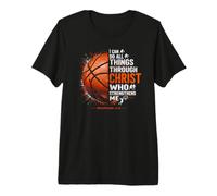 Basketball Through Christ Who Strengthens Me Faith Quote Premium T-Shirt