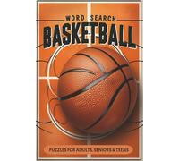 Basketball Word Search Puzzle Book: Word Searches with Easy to Read Print about Basketball, Positions, Famous Players and More I 6x9 inches, 110 pages ... … Gift for Vacations, Holidays and Free Times