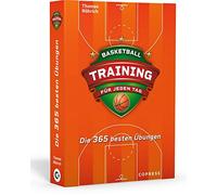 Basketballtraining fur jeden Tag. Die 365 beste, Rohrich.