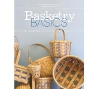Basketry Basics: Create 18 Beautiful Baskets as You Learn the Craft