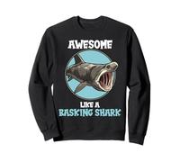Basking Sharks Awesome like a Basking Shark Sweatshirt