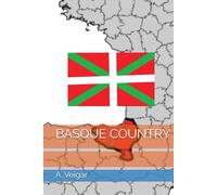 BASQUE COUNTRY (COUNTRIES AND REGIONS OF THE WORLD)