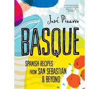 Basque : Spanish Recipes From San Sebastian & Beyond