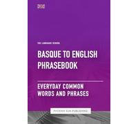 Basque To English Phrasebook - Everyday Common Words And Phrases