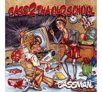 Bass 2 Tha Old School - Vol. 1-Bassman