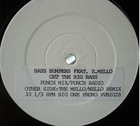 Bass Bumpers Feat. E-Mello - BASS BUMPERS / GET THE BIG BASS