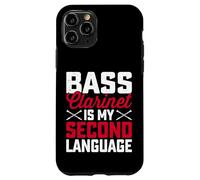 Bass Clarinet Is My Second Language - Bass Clarinet Player Case for iPhone 11 Pro