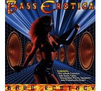 Bass Erotica - Bass Ecstacy
