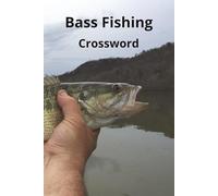 Bass Fishing crossword puzzles: 6 x 9 inch puzzle book