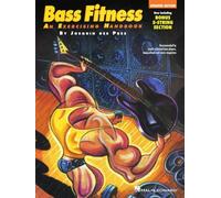 Bass Fitness An Exercising Handbook: Now Including Bonus 5-String Section! (Guitar School)