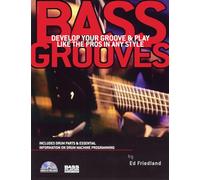 Bass Grooves: Develop Your Groove & Play Like the Pros in Any Style