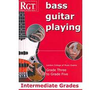 Bass Guitar Playing: Grade Three to Grade Five (Paperback)