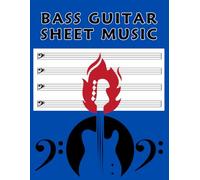 BASS GUITAR SHEET MUSIC: Blank Tablatures for 4-String Bass | Contains 100 Pages and 8 Tabs per Page - 8.5 X 11" In