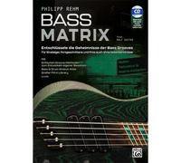 Bass Matrix: Entschlüssele Die Geheimnisse Der Grooves Für Einsteiger,...