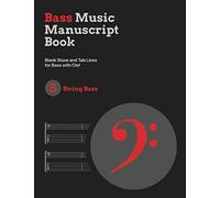 Bass Music Manuscript Book: Blank Stave and Tab Lines for Bass with Clef: For Five String Bass