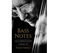 Bass Notes : Jazz in American Culture: A Personal View