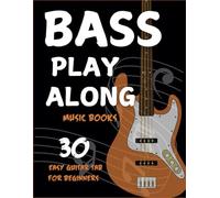 Bass Play Along Music Books: 30 Easy Guitar Tab for Beginners