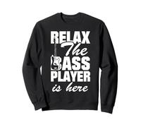 Bass Player Is Here Funny Groove Sweatshirt