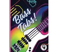 Bass Tabs! - Notebook for 4-string Bass: A4 Blank Tablature Book | Musician's Notebook | With Table of Contents