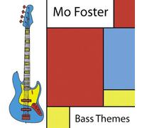 Bass Themes by Mo Foster (2011-04-12)