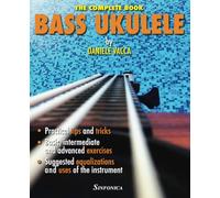 BASS UKULELE: THE COMPLETE MANUAL