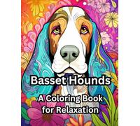 Basset Hounds: A Coloring Book for Relaxation