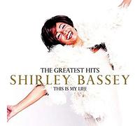 BASSEY,SHIRLEY - Greatest Hits: This Is My Life