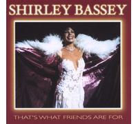 Shirley Bassey - That's What Friends Are For