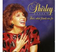Bassey Shirley - That's What Friends Are For