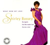 Bassey, Shirley - What Now My Love