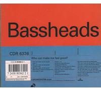 Bassheads - Who Can Make Me Feel Good?