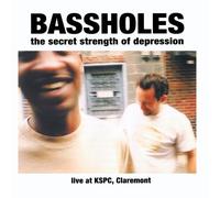 Bassholes - The Secret Strength Of Depression