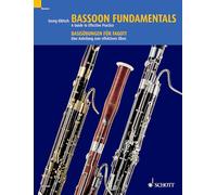 Bassoon Fundamentals / Basisubungen Fur Fagott: A Guide to Effective Practice / Eine Anleitung Zum Effektiven Uben
