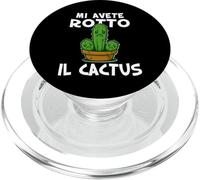 Basta mi avete rotto il cactus, Non ne posso più Irriverente PopSockets PopGrip for MagSafe