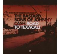 Bastard Sons of John - Road to Texacali