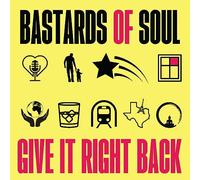 Bastards of Soul - Give It Right Back - Vinyl LP - Victrola