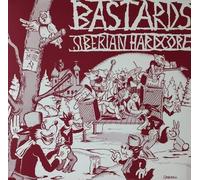 Bastards - Siberian Hardcore [VINYL]