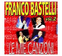 Bastelli Franco - Le Mie Canzoni Vol.2