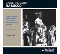 Bastianini, Ottolini, Vinco, Parutto; Rota; Sagli; Guagni; Imer; Teatro Comunale di Firenze/Bruno Bartoletti - Nabucco, Florence 1961- live 26.08.1961