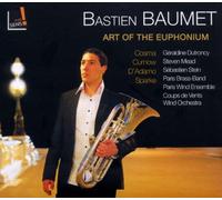 Bastien Baumet;Paris Wind Ensemble;Paris BrassBand - The Art of the Euphonium
