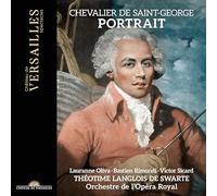 Bastien Rimondi; Théotime Langlois de Swarte; Victor Sicard; Orchestre de l'Opéra Royal - Chevalier de Saint-George - Portrait