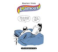 Bastien Vivès T03 - L'Amour (3)
