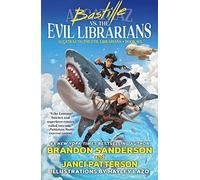 Bastille vs. the Evil Librarians: 6 (Alcatraz Versus the Evil Librarians)